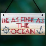 Free As The Ocean Nautical Seaside Marine Theme Hanging Plaque 