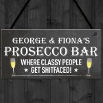 Personalised Prosecco Bar Funny Alcohol Friend Hanging Plaque