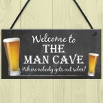 Man Cave Sober Funny Alcohol Home Bar Shed Gift Hanging Plaque