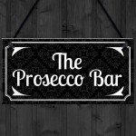 The Prosecco Bar Vintage Wall Plaque Sign Home Bar Gift Man Cave