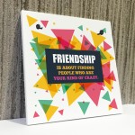 Friendship Your Kind Of Crazy Hanging Bestfriend Plaque Gifts