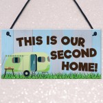 This Is Our Second Home Caravan Hanging Plaque Holiday Sign Gift