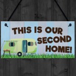 This Is Our Second Home Caravan Hanging Plaque Holiday Sign Gift