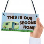 This Is Our Second Home Caravan Hanging Plaque Holiday Sign Gift