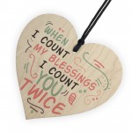 Count My Blessings Heart Friendship Sign Best Friend Plaque Gift