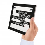 Novelty Friendship I Like You Because Hanging Plaque Bestfriend