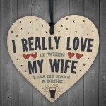 Love My Wife Funny Novelty Alcohol Wooden Heart Sign Gift Plaque