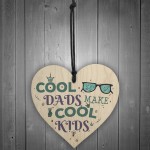 Cool Dads FATHER'S DAY Wooden Heart Sign Funny Gifts From Kids