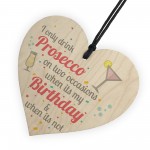 Prosecco Friend Friendship Plaque Sign Funny Wooden Gift Alcohol