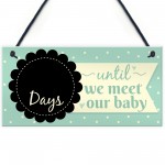 Countdown New Baby Pregnancy Mum Hanging Wall Plaque Sign Gifts