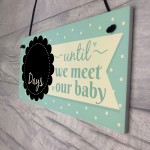 Countdown New Baby Pregnancy Mum Hanging Wall Plaque Sign Gifts