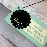 Countdown New Baby Pregnancy Mum Hanging Wall Plaque Sign Gifts