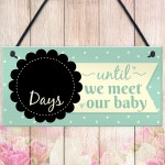 Countdown New Baby Pregnancy Mum Hanging Wall Plaque Sign Gifts