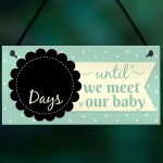 Countdown New Baby Pregnancy Mum Hanging Wall Plaque Sign Gifts