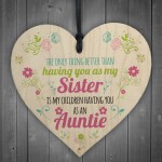 SISTER Children Having You As Auntie Gift Wood Heart Aunt Sign 