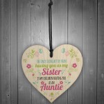 SISTER Children Having You As Auntie Gift Wood Heart Aunt Sign 