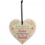 SISTER Children Having You As Auntie Gift Wood Heart Aunt Sign 