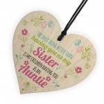 SISTER Children Having You As Auntie Gift Wood Heart Aunt Sign 