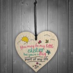 Little Sister Big Part Wood Heart Plaque Sister Bestfriend Gifts