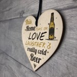 Love Laughter & Beer Funny Heart Plaques Alcohol Novelty Gifts