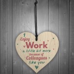 I Enjoy Work Hanging Heart Plaque Work Friendship Colleague Sign