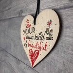 Own Kind of Beautiful Inspirational Motivational Friendship Gift