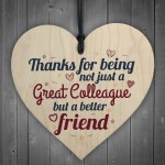 Great Colleague Friendship Novelty Wood Heart Leaving Gift Sign