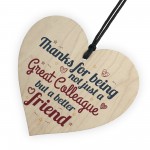 Great Colleague Friendship Novelty Wood Heart Leaving Gift Sign