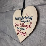 Great Colleague Friendship Novelty Wood Heart Leaving Gift Sign