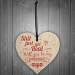 Shit Just Got Real Bridesmaid Wooden Heart Wedding Bride Invites