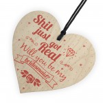 Shit Just Got Real Bridesmaid Wooden Heart Wedding Bride Invites