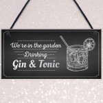 In The Garden Drinking Gin & Tonic Wall Hanging Plaque Chic Sign