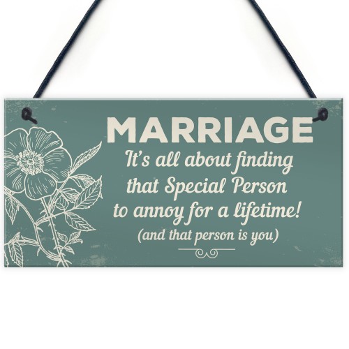 Marriage Annoy For A Lifetime Funny Plaque Friendship Sign Gifts