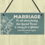 Marriage Annoy For A Lifetime Funny Plaque Friendship Sign Gifts