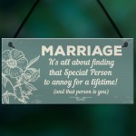 Marriage Annoy For A Lifetime Funny Plaque Friendship Sign Gifts