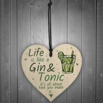 Life Is Like Novelty Kitchen Heart Wood Plaque Birthday Gin Sign