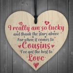 Got The Best Cousins Wooden Heart Family Plaque Thank You Gifts