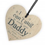 Daddy To Be Can't Wait Wooden Heart Dad Father Funny Card Love 