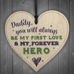 Daddy Forever Hero Fathers Day Dad Birthday Gift Wood Heart Sign