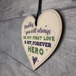 Daddy Forever Hero Fathers Day Dad Birthday Gift Wood Heart Sign