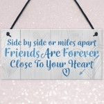 Friends Forever Friendship Sign Best Friend Plaque Thank You