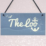 Loo Bathroom Signs Seaside Plaques Nautical Gifts Shabby Chic