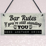 Still Standing Plaque Alcohol Beer Pub Bar Garden Man Cave Wall 