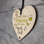 Tequila Funny Pub Friendship Alcohol Gift Wooden Plaque Garden 