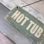 Hot Tub Novelty Hanging Plaque Garden Shed Sign Jucuzzi Pool