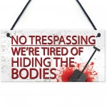 No Trespassing Plaques Garden Shed Pub Bar Garage Sign Gifts