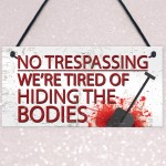 No Trespassing Plaques Garden Shed Pub Bar Garage Sign Gifts