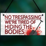 No Trespassing Plaques Garden Shed Pub Bar Garage Sign Gifts