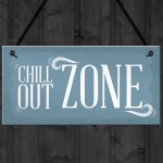 Chill Out Zone Man Cave Shed SummerHouse Sign Hot Tub Home 