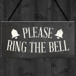 PLEASE RING THE BELL House Door Hanging Plaque Garden Sign